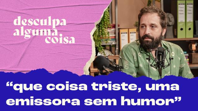 'Medo de arriscar fez Globo acabar com humor', diz Gregório Duvivier
